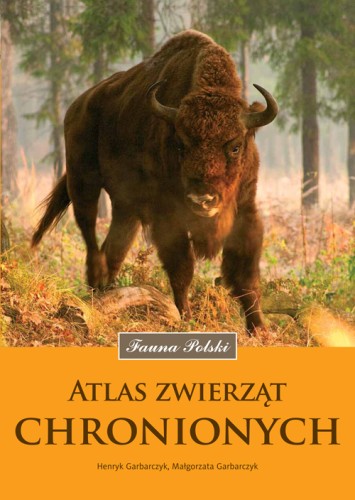 Atlas zwierząt chronionych MULTICO Oficyna Wydawnicza Książki fauna Polski zwierzęta przyroda 