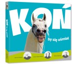 Koń by się uśmiał