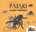 pająki ; justyna kierat ; pająki rozpoznawanie ; pająki w sieci i bez sieci ; pająki dla dzieci ; książka o pająkach ; pająki książka dla dzieci ; pająki dzieci rozpoznawanie ; pajęczaki książka