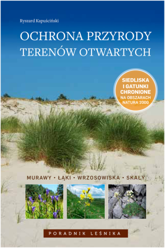 Ochrona przyrody terenów otwartych. Murawy, łąki, wrzosowiska, skały MULTICO Oficyna Wydawnicza encyklopedia leksykon przyroda 