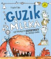 guzik z mleka ; eksperymenty ; krzysztof zięba ; książka dla dzieci eksperymenty ; multico książka eksperymenty