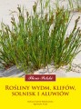 Rośliny wydm, klifów, solnisk i aluwiów MULTICO Oficyna Wydawnicza przyroda rośliny rozpoznawanie roślin