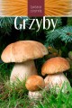 Grzyby przewodnik ; grzyby spotkania z przyrodą ; grzyby snowarski ; grzyby multico ; grzyby przewodnik multico ; grzyby trujące ; grzyby przewodnik dla grzybiarzy