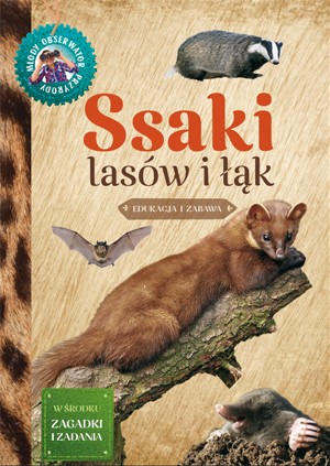 Ssaki książka ; ssaki dla dzieci ; ssaki multico ; ssaki zeszyt edukcyjny ; ssaki młody obserwator ; ssaki młody obserwator przyrody ; ssaki lasów i łąk ; ssaki książka dla dzieci ; ssaki multico dla dzieci