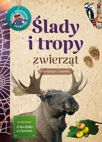  Ślady i tropy zwierząt Młody Obserwator Przyrody ;  Ślady i tropy mop ; ślady zeszyt ; ślady i tropy zeszyt edukacyjny ; ślady mop ; ślady multico ; tropy zeszyt ; ślady i tropy dla dziec